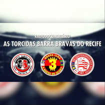 Radiodocumentário sobre Torcidas Barra Bravas do Recife encerra série de publicações da Mostra
