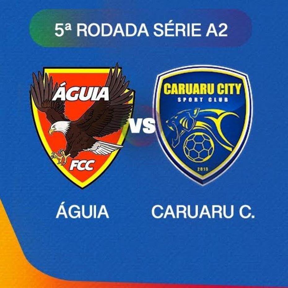 ÁGUIA X CARUARU CITY - PE SÉRIE A2