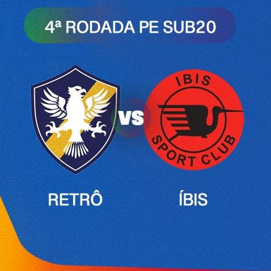 RETRÔ X ÍBIS - PE SUB20 - 4ª RODADA