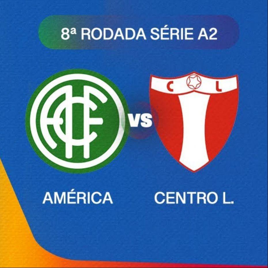 AMÉRICA X CENTRO - PE SÉRIE A2