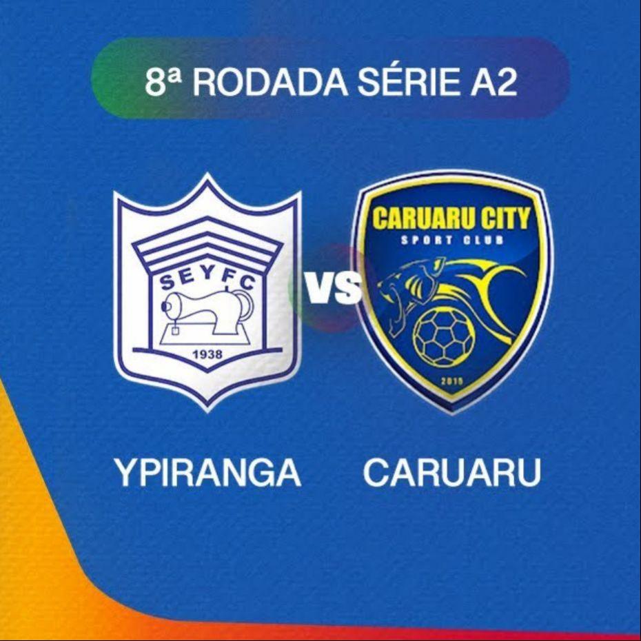 YPIRANGA X CARUARU CITY 